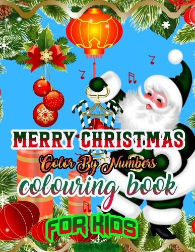 Merry Christmas Color by Numbers Coloring Book for Kids