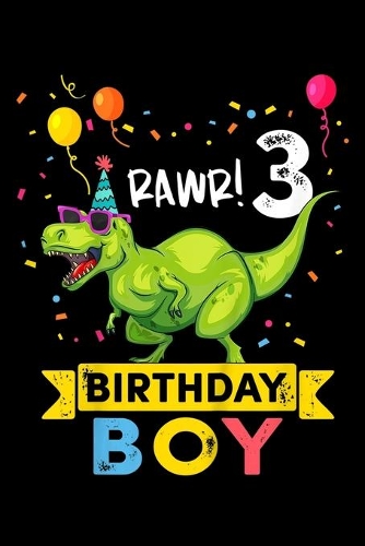 rawr! 3 Birthday Boy