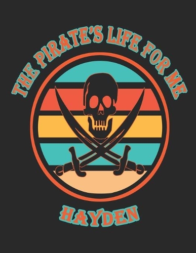The Pirate's Life For Me Hayden