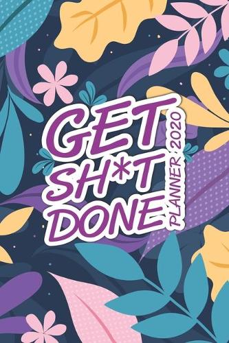 Get Sh*t Done