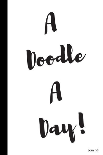 A Doodle a Day! Journal