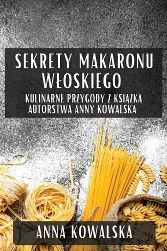 Sekrety Makaronu Wloskiego