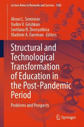 Structural and Technological Transformation of Education in the Post-Pandemic Period
