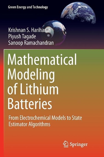 Mathematical Modeling of Lithium Batteries: From Electrochemical Models to State Estimator Algorithms(Green Energy and Technology)