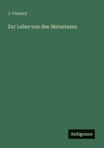 Zur Lehre von den Metastasen