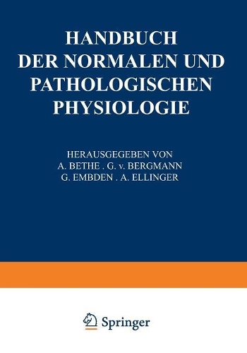 Receptionsorgane 1. Tangoreceptoren, Thermoreceptoren, Chemoreceptoren, Phonoreceptoren, Statoreceptoren: (Handbuch Der Normalen Und Pathologischen Physiologie)