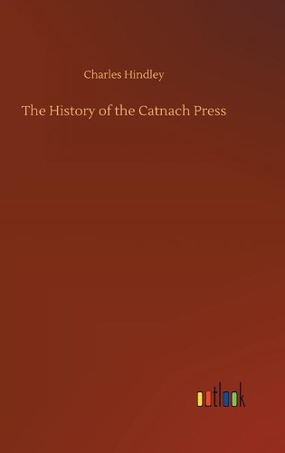 The History of the Catnach Press