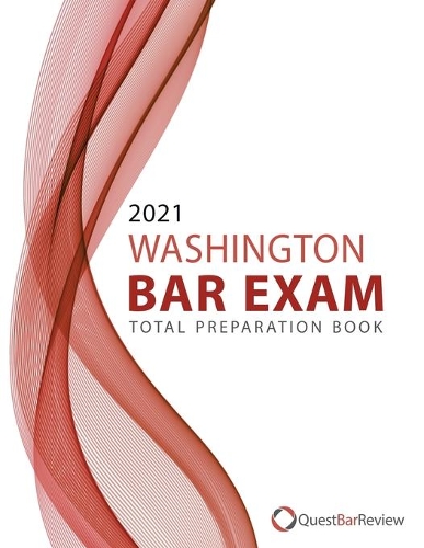 2021 Washington Bar Exam Total Preparation Book