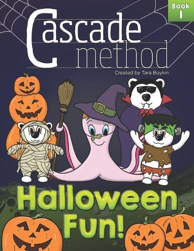 Cascade Method Halloween Fun! Book 1 by Tara Boykin