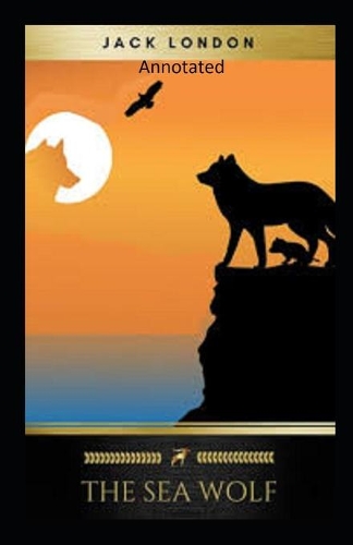 The Sea-Wolf Annotated