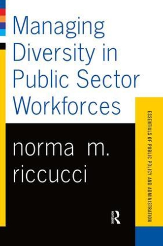 Managing Diversity In Public Sector Workforces