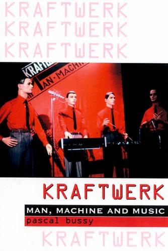 "Kraftwerk": Man, Machine and Music(English)