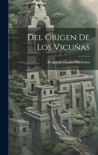 Del Origen De Los Vicuñas