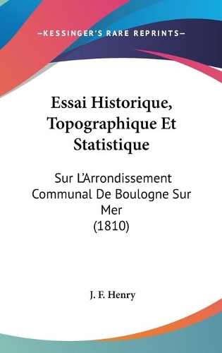 Essai Historique, Topographique Et Statistique