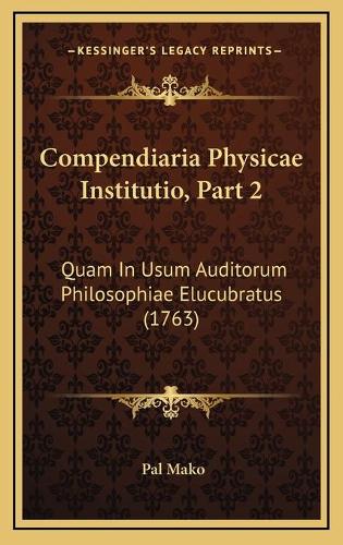 Compendiaria Physicae Institutio, Part 2