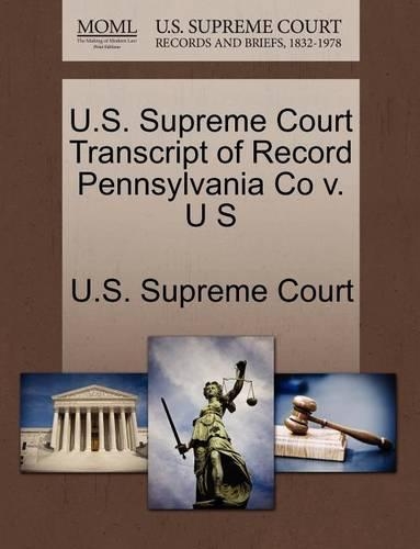 U.S. Supreme Court Transcript of Record Pennsylvania Co V. U S