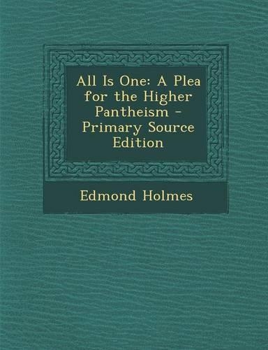 All Is One: A Plea for the Higher Pantheism