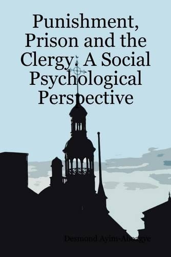 Punishment, Prison and the Clergy. a Social Psychological Perspective
