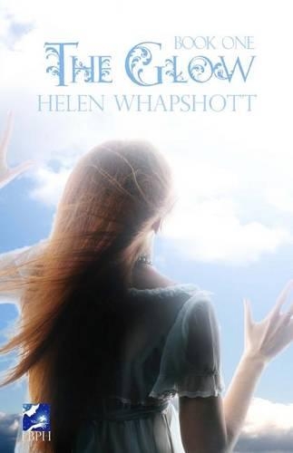 The Glow: Book One
