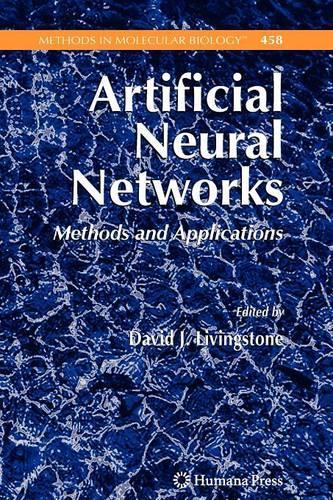 Artificial Neural Networks: Methods and Applications(458 Methods in Molecular Biology)