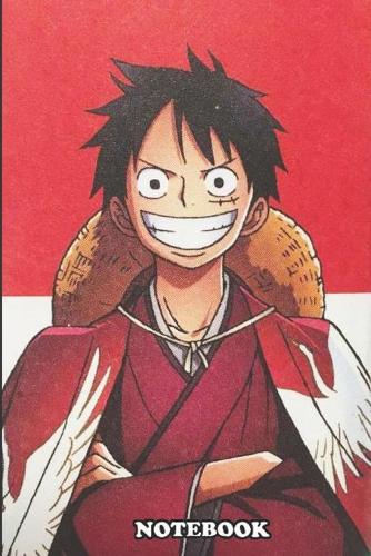 Notebook: One piece Luffy Wano, amazing colegue rulled for writing size 6x9 inches,110 pages.