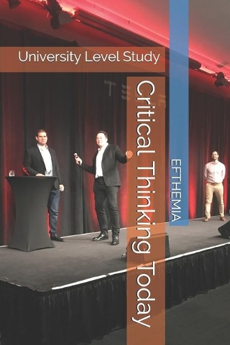 Critical Thinking Today: University Level Study(1 Dr. Papadopoulos Edutainment)