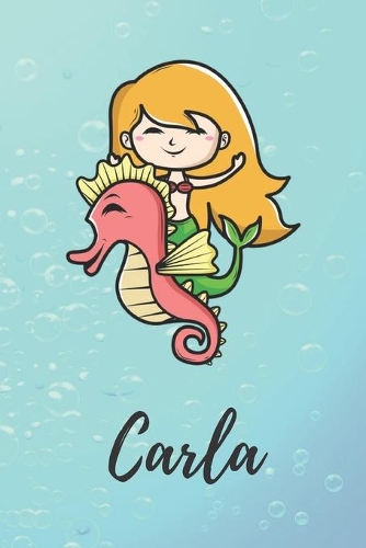 Carla: süßes personalisiertes Meerjungfrauen Schreibheft / Notizbuch / Tagebuch - viele Vornamen verfügbar - 100 Seiten liniert - Seepferdchen Tagebuch - S