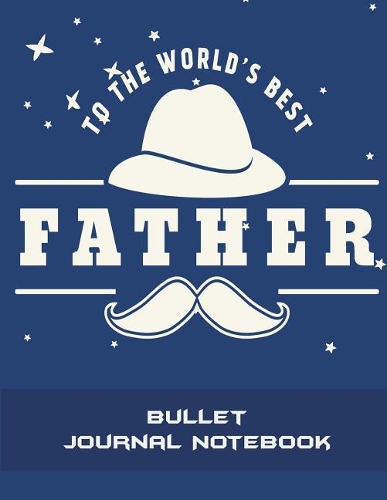 To the World's Best Father