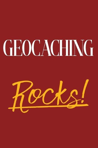 Geocaching Rocks!