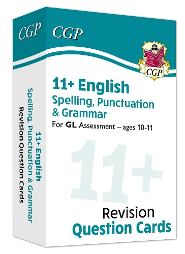 11+ GL Revision Question Cards: English Spelling, Punctuation & Grammar - Ages 10-11: (CGP GL 11+ Ages 10-11)