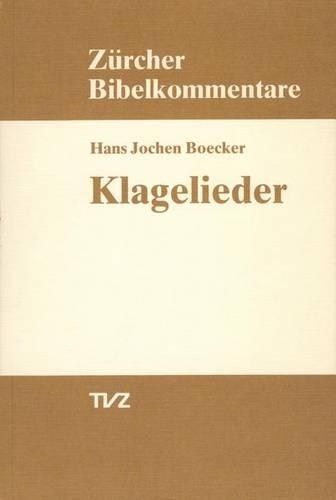 Klagelieder: (21 Zurcher Bibelkommentare. Altes Testament)