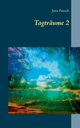 Tagträume 2