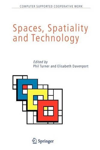 Spaces, Spatiality and Technology