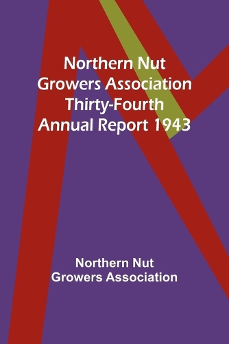 Northern Nut Growers Association Thirty-Fourth Annual Report 1943