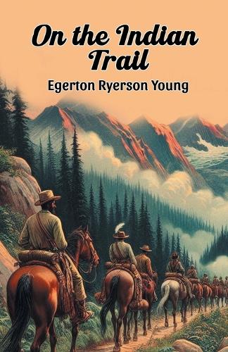 On the Indian Trail (Edition2024)