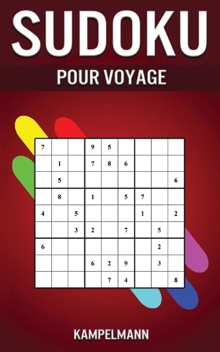 Sudoku Pour Voyage: 200 Sudoku de Niveau Facile à Difficile - Édition Idéal pour le Voyage 5''x8''