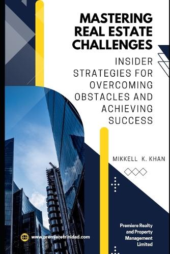 Mastering Real Estate Challenges