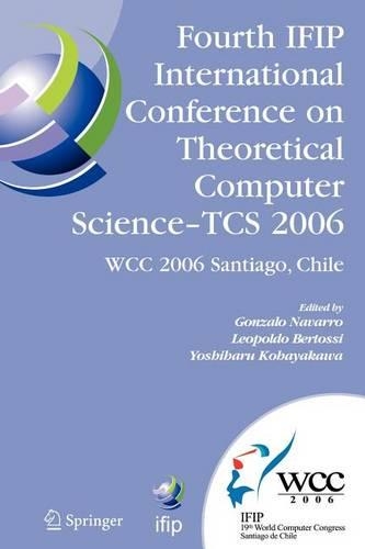 Fourth Ifip International Conference on Theoretical Computer Science - Tcs 2006