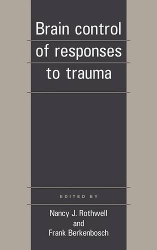 Brain Control of Responses to Trauma: (English)