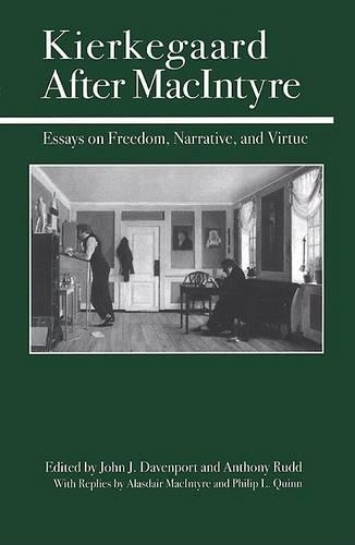 Kierkegaard After MacIntyre: Essays on Freedom, Narrative, and Virtue(English)