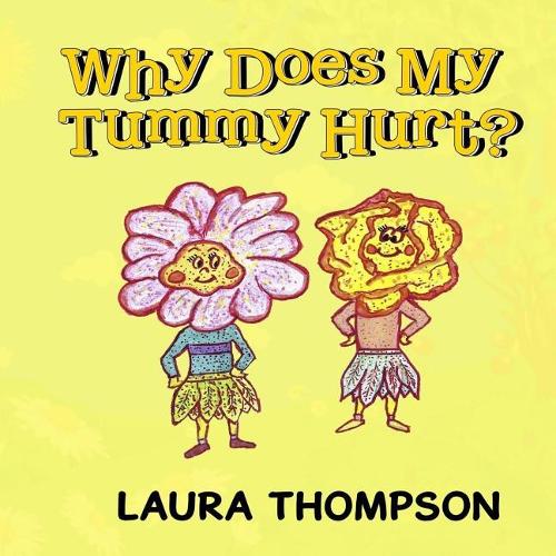 Why Does My Tummy Hurt?: (2 Why)