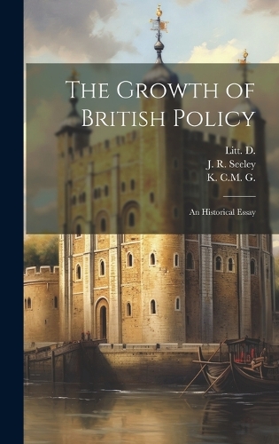 The Growth of British Policy