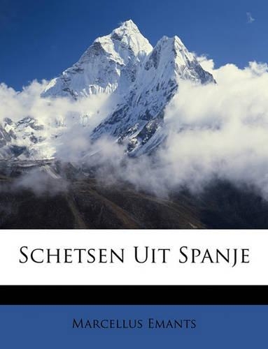 Schetsen Uit Spanje: (Dutch)