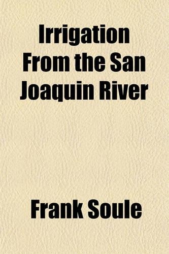 Irrigation from the San Joaquin River: (English)