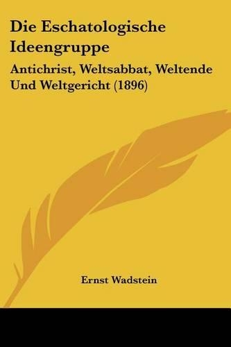 Die Eschatologische Ideengruppe