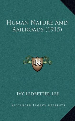Human Nature And Railroads (1915): (English)
