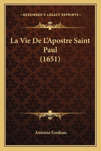 La Vie De L'Apostre Saint Paul (1651)
