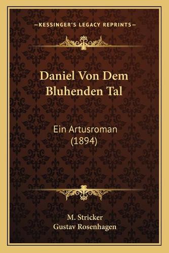 Daniel Von Dem Bluhenden Tal