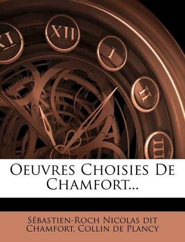 Oeuvres Choisies de Chamfort...