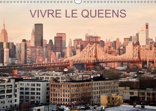 Vivre Le Queens 2017: Une Balade En 13 Images Dans Les Rues Et Parcs Du Queens a New-York .(Calvendo Places)